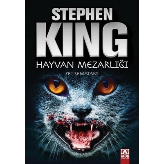 Hayvan Mezarlığı - Gecenin Pençesi Stephen King Altın Kitaplar