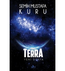 Terra – Yeni Dünya Semih Mustafa Kuru Beyaz Fil Yayınları
