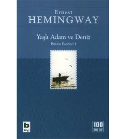 Yaşlı Adam ve Deniz Ernest Hemingway Bilgi Yayınevi
