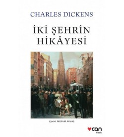 İki Şehrin Hikayesi Charles Dickens Can Yayınları