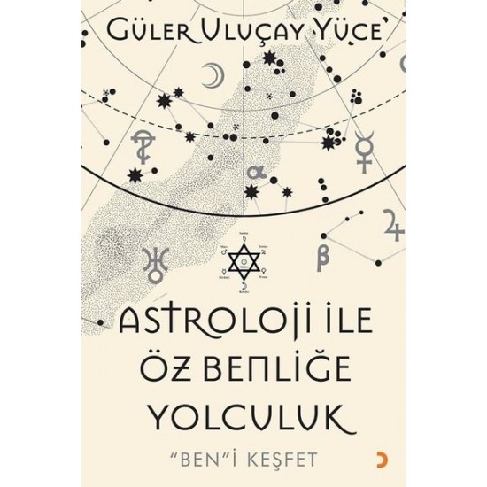 Astroloji İle Öz Benliğe Yolculuk Güler Uluçay Yüce Cinius Yayınları