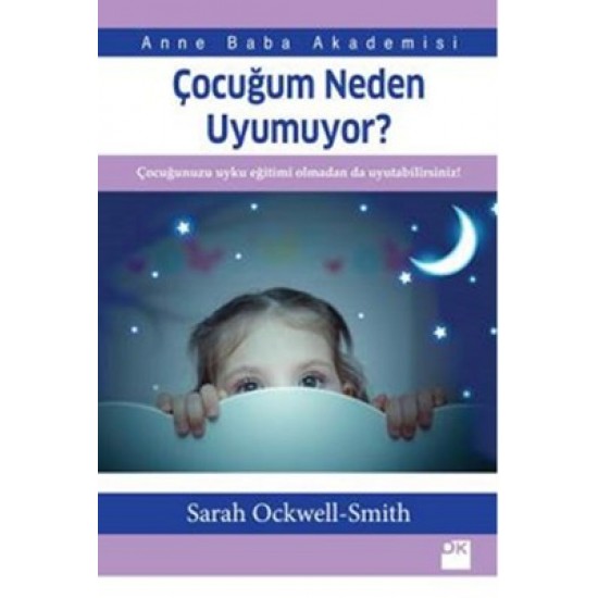 Çocuğum Neden Uyumuyor? Sarah Ockwell-Smith Doğan Kitap
