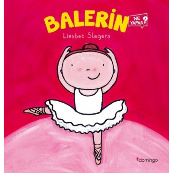 Balerin-Ne Yapar? Liesbet Slegers Domingo Yayınevi  