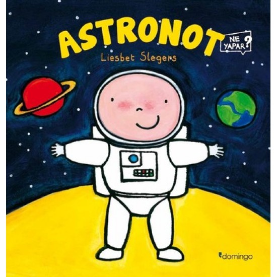 Astronot-Ne Yapar? Liesbet Slegers Domingo Yayınevi 