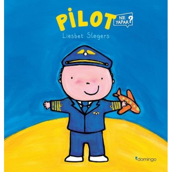 Pilot Ne Yapar? Liesbet Slegers Domingo Yayınevi 