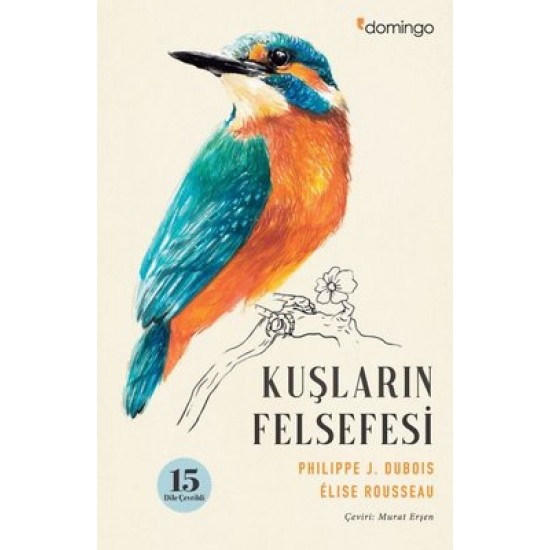 Kuşların Felsefesi Elise Rousseau Domingo Yayınevi