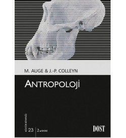  Antropoloji J.P. Colleyn , M. Auge Dost Kitabevi