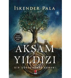Akşam Yıldızı-Bir Göbeklitepe Romanı İskender Pala Kapı Yayınları