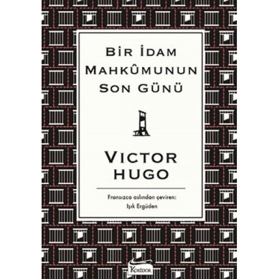Bir İdam Mahkumunun Son Günü-Bez Ciltli Victor Hugo Koridor Yayıncılık