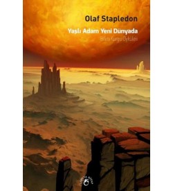 Yaşlı Adam Yeni Dünyada Olaf Stapledon Laputa Kitap