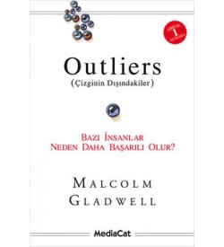 Outliers (Çizginin Dışındakiler)-Bazı İnsanlar Neden Daha Başarılı Olur? Malcolm Gladwell Mediacat Yayıncılık