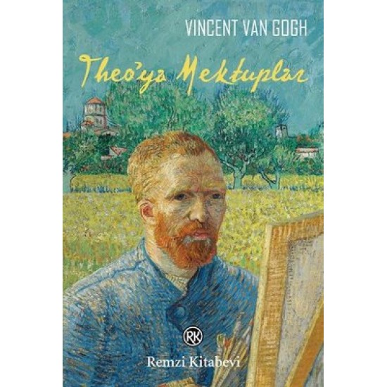 Theo’ya Mektuplar Vincent van Gogh Remzi Kitabevi