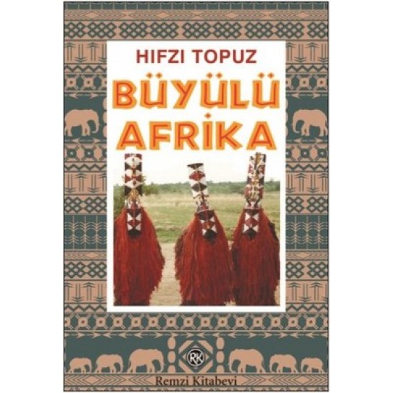 Büyülü Afrika Hıfzı Topuz Remzi Kitabevi