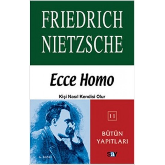 Ecco Homo Friedrich Nietzsche Say Yayınları