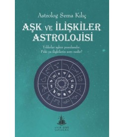 Aşk ve İlişkiler Astrolojisi Sema Kılıç Yitik Ülke Yayınları
