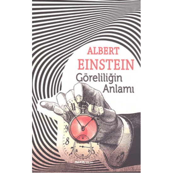 Göreliliğin Anlamı Albert Einstein Alfa Yayıncılık 