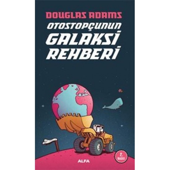 Otostopçunun Galaksi Rehberi Douglas Adams Alfa Yayıncılık