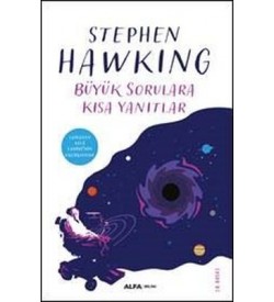 Büyük Sorulara Kısa Yanıtlar Stephen Hawking Alfa Yayıncılık