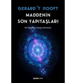 Maddenin Son Yapıtaşları Gerard't Hooft Alfa Yayıncılık 