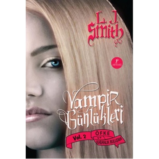 Öfke ve Karanlık Buluşma - Vampir Günlükleri 2 .Kitap L. J. Smith Artemis Yayınları