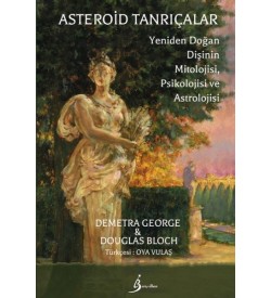 Asteroid Tanrıçalar Demetra George, Douglas Bloch Barış İlhan Yayınevi