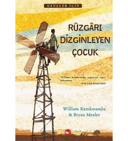 Rüzgarı Dizginleyen Çocuk Bryan Mealer , William Kamkwamba Beyaz Balina Yayınları