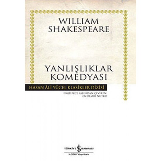 Yanlışlıklar Komedyası-Hasan Ali Yücel Klasikleri William Shakespeare İş Bankası Kültür Yayınları