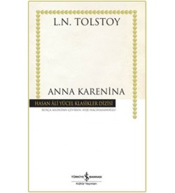 Anna Karenina - Hasan Ali Yücel Klasikleri Lev Nikolayeviç Tolstoy İş Bankası Kültür Yayınları