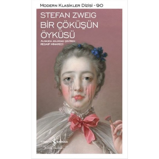 Bir Çöküşün Öyküsü Stefan Zweig İş Bankası Kültür Yayınları