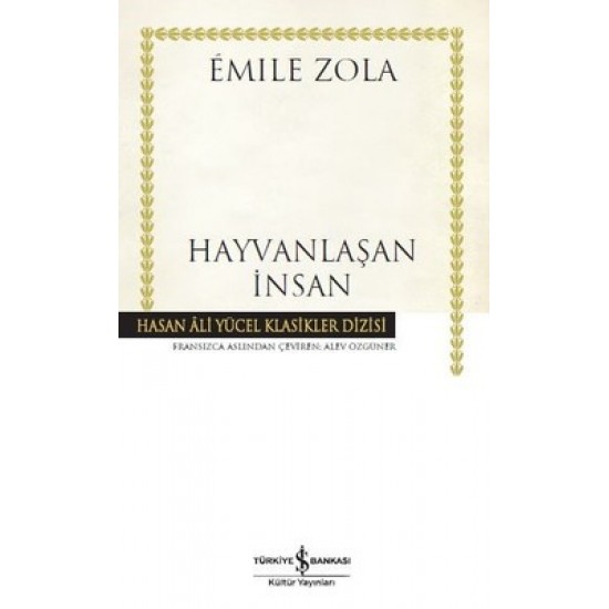 Hayvanlaşan İnsan Emile Zola İş Bankası Kültür Yayınları