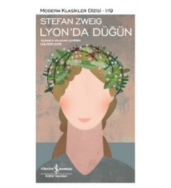 Lyon'da Düğün Stefan Zweig İş Bankası Kültür Yayınları