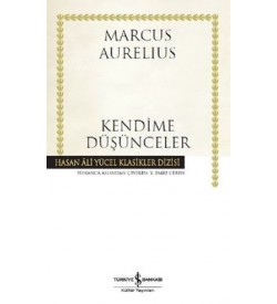 Kendime Düşünceler Marcus Aurelius İş Bankası Kültür Yayınları