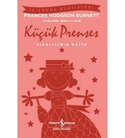 Küçük Prenses-Kısaltılmış Metin-İş Çocuk Klasikleri Frances Hodgson Burnett İş Bankası Kültür Yayınları