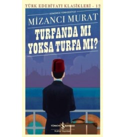 Turfanda mı Yoksa Turfa mı? Mizancı Murat İş Bankası Kültür Yayınları