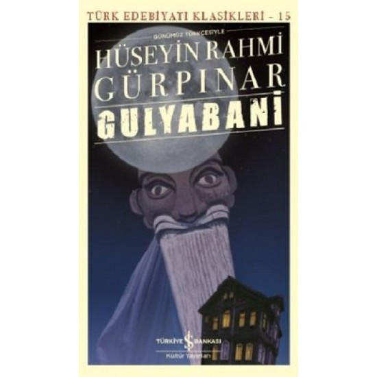 Gulyabani Hüseyin Rahmi Gürpınar İş Bankası Kültür Yayınları