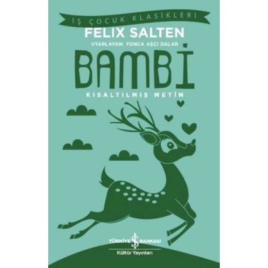 Bambi-Kısaltılmış Metin-İş Çocuk Klasikleri Felix Salten İş Bankası Kültür Yayınları