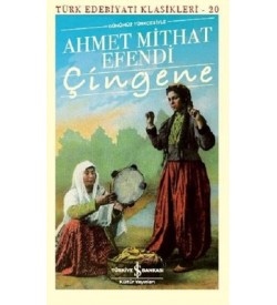 Çingene Ahmet Mithat Efendi İş Bankası Kültür Yayınları