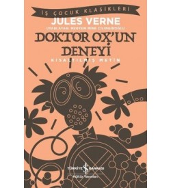 Doktor Ox'un Deneyi-Kısaltılmış Metin-İş Çocuk Klasikleri Jules Verne İş Bankası Kültür Yayınları