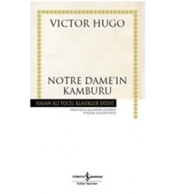 Notre Dame'ın Kamburu - Hasan Ali Yücel Klasikleri Victor Hugo İş Bankası Kültür Yayınları