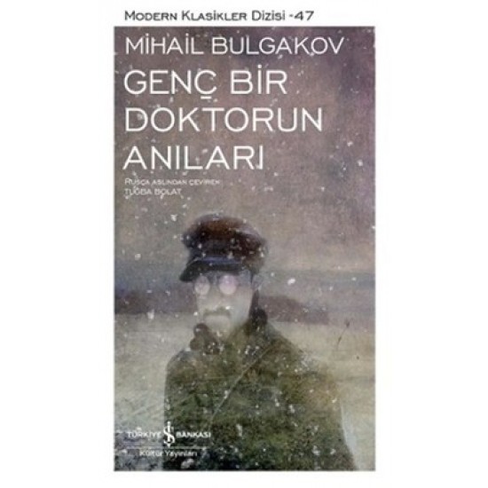 Genç Bir Doktorun Anıları Mihayl Afanasyeviç Bulgakov İş Bankası Kültür Yayınları