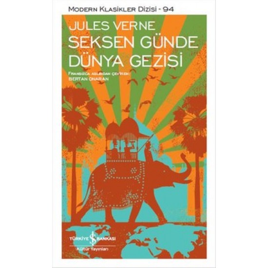 Seksen Günde Dünya Gezisi Jules Verne İş Bankası Kültür Yayınları