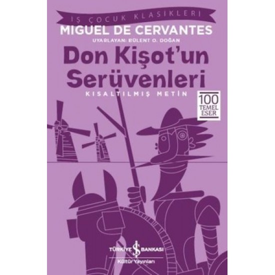 Don Kişot'un Serüvenleri Miguel de Cervantes Saavedra İş Bankası Kültür Yayınları