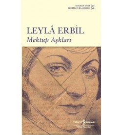 Mektup Aşkları Leyla Erbil İş Bankası Kültür Yayınları