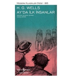 Ay'da İlk İnsanlar H.G. Wells İş Bankası Kültür Yayınları