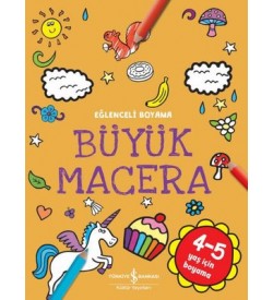 Büyük Macera - Eğlenceli Boyama Kolektif İş Bankası Kültür Yayınları