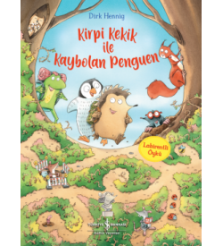 Kirpi Kekik ile Kaybolan Penguen Dirk Hennig İş Bankası Kültür Yayınları