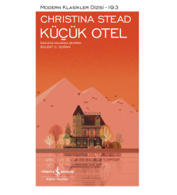 Küçük Otel Christina Stead İş Bankası Kültür Yayınları