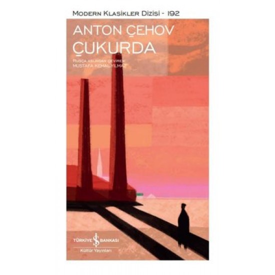 Çukurda - Modern Klasikler 192 Anton Çehov İş Bankası Kültür Yayınları