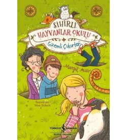 Sihirli Hayvanlar Okulu - Gizemli Çukurlar Margit Auer İş Bankası Kültür Yayınları