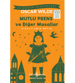 Mutlu Prens ve Diğer Masallar Kısaltılmış Metin Oscar Wilde İş Bankası Kültür Yayınları
